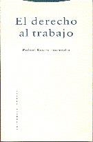 DERECHO AL TRABAJO, EL | 9788481640632 | SASTRE IBARRECHE, RAFAEL | Llibreria Aqualata | Comprar llibres en català i castellà online | Comprar llibres Igualada