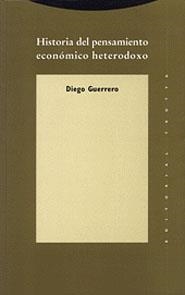 HISTORIA DEL PENSAMIENTO ECONOMICO HETERODOXO | 9788481641745 | GUERRERO, DIEGO | Llibreria Aqualata | Comprar llibres en català i castellà online | Comprar llibres Igualada