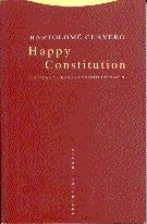 HAPPY CONSTITUTION.CULTURA Y LENGUA CONSTITUCIONAL | 9788481641813 | CLAVERO, BARTOLOME | Llibreria Aqualata | Comprar llibres en català i castellà online | Comprar llibres Igualada