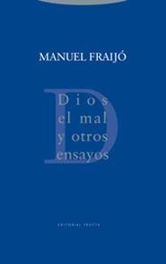 DIOS, EL MAL Y OTROS ENSAYOS | 9788481646870 | FRAIJO, MANUEL | Llibreria Aqualata | Comprar llibres en català i castellà online | Comprar llibres Igualada