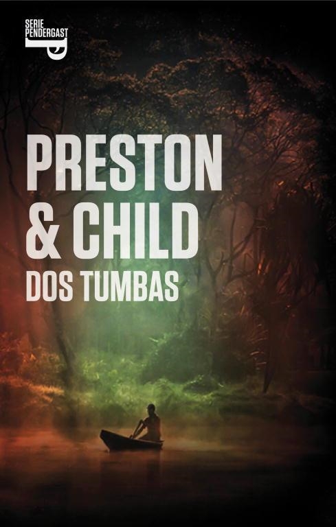 DOS TUMBAS (SERIE PENDERGAST 12) | 9788401353901 | PRESTON, DOUGLAS / CHILD, LINCOLN | Llibreria Aqualata | Comprar libros en catalán y castellano online | Comprar libros Igualada