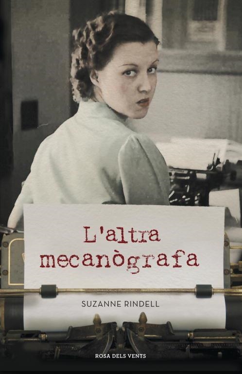 ALTRA MECANÒGRAFA, L' | 9788401388699 | RINDELL, SUZANNE | Llibreria Aqualata | Comprar llibres en català i castellà online | Comprar llibres Igualada