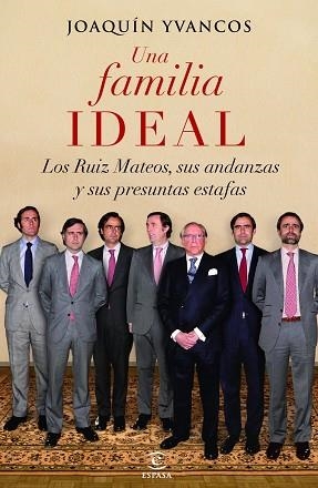 UNA FAMILIA IDEAL | 9788467018448 | YVANCOS MUÑIZ, JOAQUÍN | Llibreria Aqualata | Comprar llibres en català i castellà online | Comprar llibres Igualada