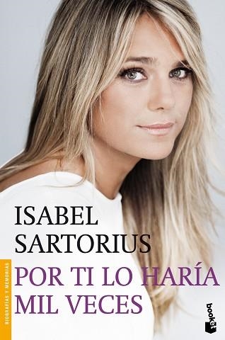 POR TI LO HARÍA MIL VECES | 9788427039674 | SARTORIUS, ISABEL | Llibreria Aqualata | Comprar llibres en català i castellà online | Comprar llibres Igualada