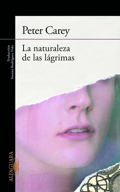 NATURALEZA DE LAS LÁGRIMAS, LA | 9788420405506 | CAREY, PETER | Llibreria Aqualata | Comprar llibres en català i castellà online | Comprar llibres Igualada