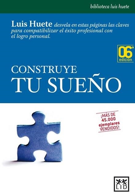 CONSTRUYE TU SUEÑO. ESTRATEGIAS PARA IMPULSAR PROG | 9788488717719 | HUETE, LUIS | Llibreria Aqualata | Comprar llibres en català i castellà online | Comprar llibres Igualada