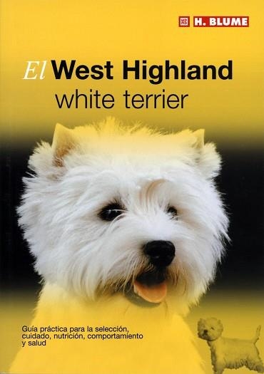 WEST HIGHLAND WHITE TERRIER, EL | 9788489840805 | Llibreria Aqualata | Comprar llibres en català i castellà online | Comprar llibres Igualada