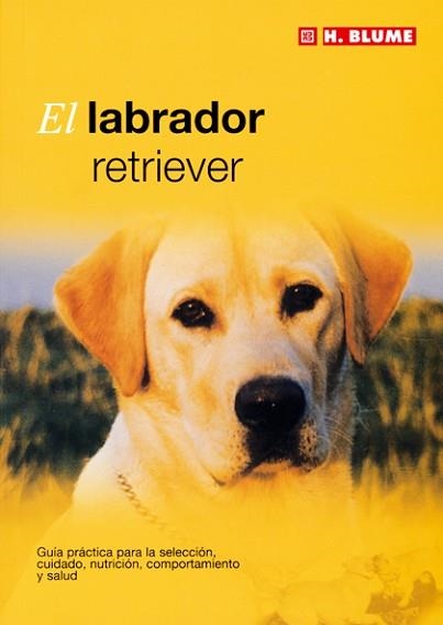 LABRADOR RETRIEVER, EL | 9788489840850 | Llibreria Aqualata | Comprar llibres en català i castellà online | Comprar llibres Igualada