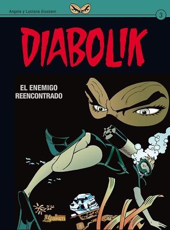 DIABOLIK 3. EL ENEMIGO REENCONTRADO | 9788492534593 | GIUSSANI, ANGELA/GIUSSANI, LUCIANA | Llibreria Aqualata | Comprar llibres en català i castellà online | Comprar llibres Igualada