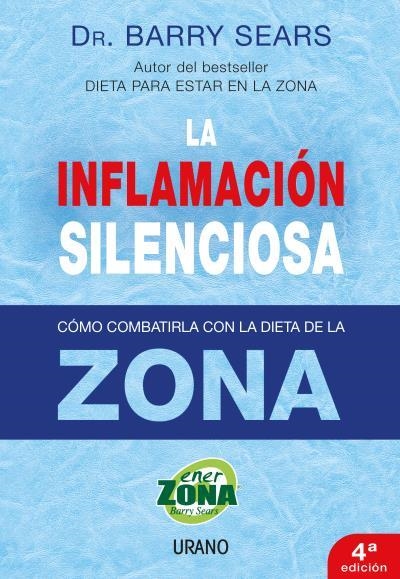 INFLAMACION SILENCIOSA, LA. COMO COMBATIRLA CON LA DIETA DE LA ZONA | 9788479536367 | SEARS, BARRY | Llibreria Aqualata | Comprar llibres en català i castellà online | Comprar llibres Igualada