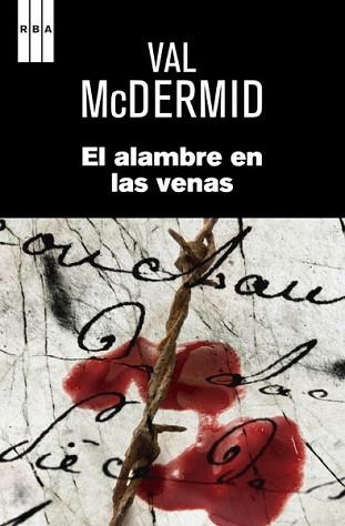 ALAMBRE EN LAS VENAS, EL | 9788490064955 | MCDERMID , VAL | Llibreria Aqualata | Comprar llibres en català i castellà online | Comprar llibres Igualada