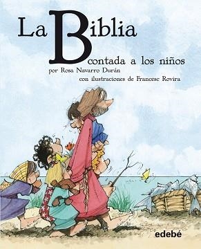 BIBLIA CONTADA A LOS NIÑOS | 9788468304540 | NAVARRO DURAN, ROSA | Llibreria Aqualata | Comprar llibres en català i castellà online | Comprar llibres Igualada