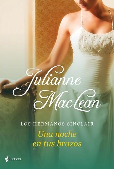 UNA NOCHE EN TUS BRAZOS. LOS HERMANOS SINCLAIR | 9788408039082 | MACLEAN, JULIANNE  | Llibreria Aqualata | Comprar llibres en català i castellà online | Comprar llibres Igualada