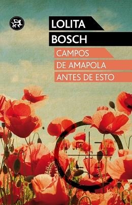 CAMPOS DE AMAPOLA ANTES DE ESTO | 9788415325703 | BOSCH, LOLITA | Llibreria Aqualata | Comprar llibres en català i castellà online | Comprar llibres Igualada