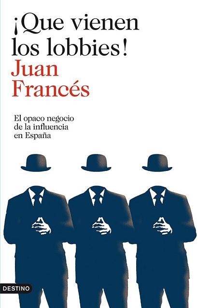 QUE VIENEN LOS LOBBIES! | 9788423346271 | FRANCÉS, JUAN | Llibreria Aqualata | Comprar llibres en català i castellà online | Comprar llibres Igualada