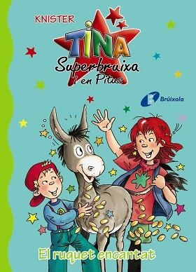 RUQUET ENCANTAT, EL (TINA I PITUS 14) | 9788499064543 | KNISTER | Llibreria Aqualata | Comprar llibres en català i castellà online | Comprar llibres Igualada