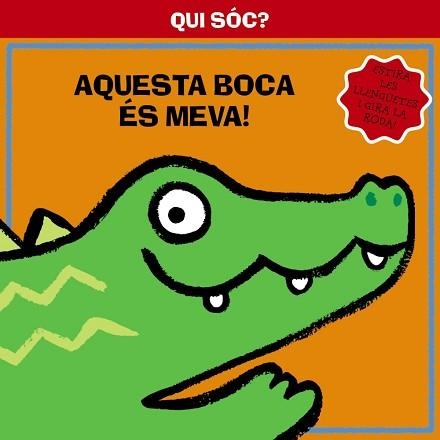 QUI SÓC? AQUESTA BOCA ÉS MEVA! | 9788499064321 | Llibreria Aqualata | Comprar llibres en català i castellà online | Comprar llibres Igualada