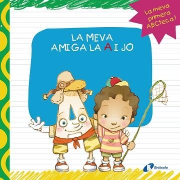 MEVA AMIGA LA A I JO, LA | 9788499064390 | LÓPEZ ÁVILA, PILAR | Llibreria Aqualata | Comprar llibres en català i castellà online | Comprar llibres Igualada