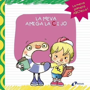 MEVA AMIGA LA C I JO, LA | 9788499064413 | LÓPEZ ÁVILA, PILAR | Llibreria Aqualata | Comprar llibres en català i castellà online | Comprar llibres Igualada