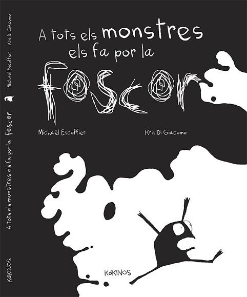 A TOTS ELS MONSTRES ELS FA POR LA FOSCOR | 9788492750917 | ESCOFFIER, MICHAËL | Llibreria Aqualata | Comprar llibres en català i castellà online | Comprar llibres Igualada