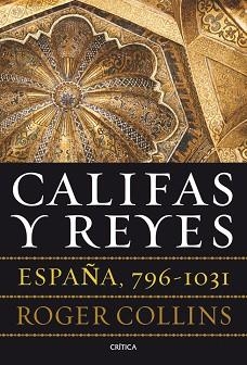 CALIFAS Y REYES | 9788498925159 | COLLINS, ROGER | Llibreria Aqualata | Comprar libros en catalán y castellano online | Comprar libros Igualada