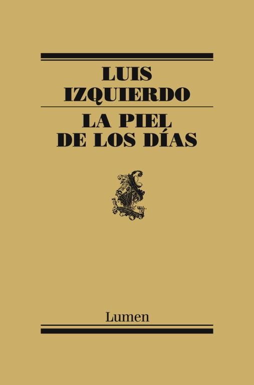 PIEL DE LOS DÍAS, LA | 9788426421722 | IZQUIERDO, LUIS | Llibreria Aqualata | Comprar llibres en català i castellà online | Comprar llibres Igualada