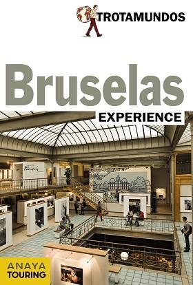 BRUSELAS (TROTAMUNDOS EXPERIENCE) ED. 2013 | 9788415501299 | GLOAGUEN, PHILIPPE | Llibreria Aqualata | Comprar llibres en català i castellà online | Comprar llibres Igualada