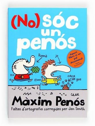 NO)SOC UN PENOS | 9788466130424 | SMITH, JIM | Llibreria Aqualata | Comprar llibres en català i castellà online | Comprar llibres Igualada