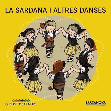 SARDANA I ALTRES DANSES, LA | 9788448931490 | BALDÓ, ESTEL / GIL, ROSA / SOLIVA, MARIA | Llibreria Aqualata | Comprar llibres en català i castellà online | Comprar llibres Igualada