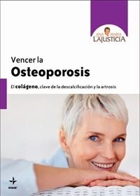 VENCER LA OSTEPOROSIS | 9788441427020 | LAJUSTICIA, MARIA | Llibreria Aqualata | Comprar llibres en català i castellà online | Comprar llibres Igualada