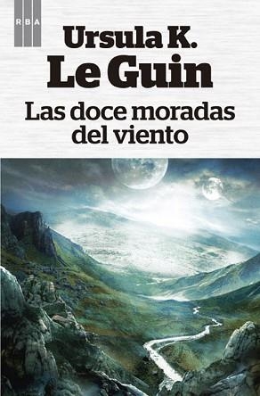 DOCE MORADAS DEL VIENTO, LAS | 9788490065112 | LE GUIN , URSULA KROEBER | Llibreria Aqualata | Comprar libros en catalán y castellano online | Comprar libros Igualada