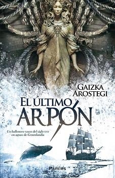 ÚLTIMO ARPÓN, EL | 9788415433194 | AROSTEGI CASTRILLO, GAIZKA | Llibreria Aqualata | Comprar llibres en català i castellà online | Comprar llibres Igualada