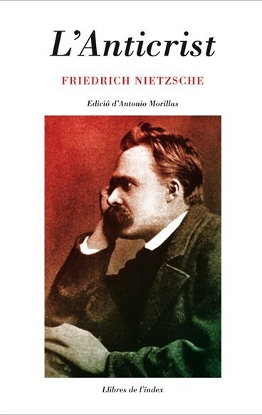 ANTICRIST, L' (CLASSICS DE L'INDEX 3) | 9788495317568 | NIETZSCHE, FRIEDRICH | Llibreria Aqualata | Comprar llibres en català i castellà online | Comprar llibres Igualada