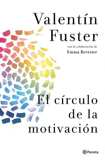 CÍRCULO DE LA MOTIVACIÓN, EL | 9788408037842 | FUSTER, VALENTÍN  / REVERTER, EMMA  | Llibreria Aqualata | Comprar libros en catalán y castellano online | Comprar libros Igualada