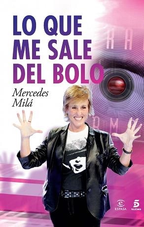 LO QUE ME SALE DEL BOLO | 9788467024241 | MILÁ, MERCEDES | Llibreria Aqualata | Comprar llibres en català i castellà online | Comprar llibres Igualada