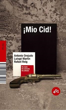 MIO CID! (451.RE:MAKE) | 9788496822092 | OREJUDO, ANTONIO / MARTIN, LUISGE / REIG, RAFAEL | Llibreria Aqualata | Comprar llibres en català i castellà online | Comprar llibres Igualada