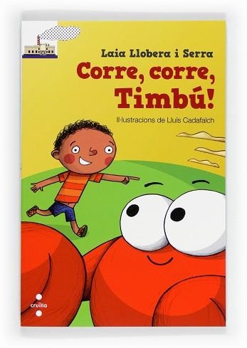 CORRE,CORRE,TIMBU! | 9788466130448 | LLOBERA I SERRA, LAIA | Llibreria Aqualata | Comprar llibres en català i castellà online | Comprar llibres Igualada