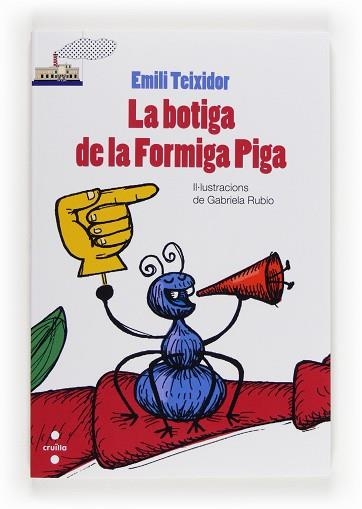 BOTIGA DE LA FORMIGA PIGA, LA | 9788466132145 | TEIXIDOR I VILADECÀS, EMILI | Llibreria Aqualata | Comprar libros en catalán y castellano online | Comprar libros Igualada