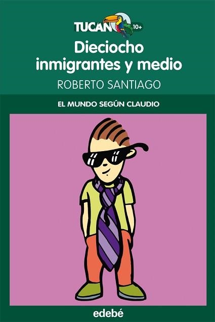 18 INMIGRANTES Y MEDIO (EL MUNDO SEGÚN CLAUDIO) | 9788468309019 | GARCÍA SANTIAGO, ROBERTO | Llibreria Aqualata | Comprar libros en catalán y castellano online | Comprar libros Igualada