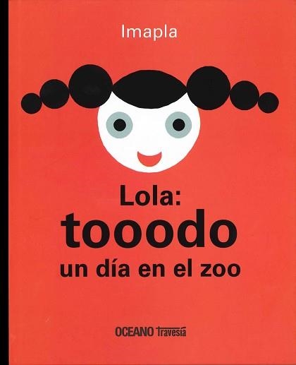 LOLA: TOOODO UN DIA EN EL ZOO | 9786074008258 | IMAPLA | Llibreria Aqualata | Comprar llibres en català i castellà online | Comprar llibres Igualada