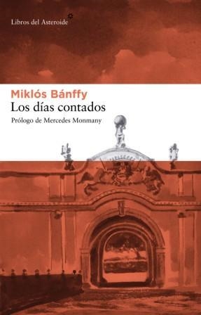 DIAS CONTADOS, LOS  | 9788492663026 | BANFFY, MIKLOS | Llibreria Aqualata | Comprar llibres en català i castellà online | Comprar llibres Igualada