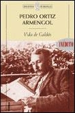 VIDA DE GALDOS | 9788484320739 | PEDRO ORTIZ ARMENGOL | Llibreria Aqualata | Comprar llibres en català i castellà online | Comprar llibres Igualada