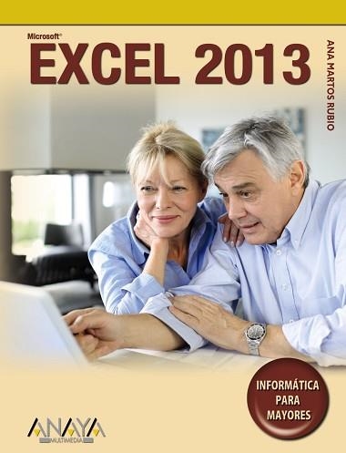 EXCEL 2013 | 9788441533585 | MARTOS RUBIO, ANA | Llibreria Aqualata | Comprar llibres en català i castellà online | Comprar llibres Igualada