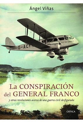 CONSPIRACIÓN DEL GENERAL FRANCO, LA | 9788498923360 | VIÑAS, ÁNGEL | Llibreria Aqualata | Comprar llibres en català i castellà online | Comprar llibres Igualada