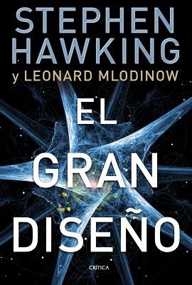 GRAN DISEÑO, EL  | 9788498924275 | HAWKING, STEPHEN  MLODINOW, LEONARD | Llibreria Aqualata | Comprar llibres en català i castellà online | Comprar llibres Igualada