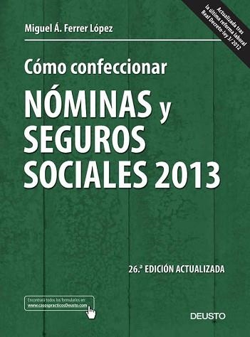 CÓMO CONFECCIONAR NÓMINAS Y SEGUROS SOCIALES 2013 | 9788423414024 | FERRER LÓPEZ, MIGUEL ANGEL | Llibreria Aqualata | Comprar llibres en català i castellà online | Comprar llibres Igualada