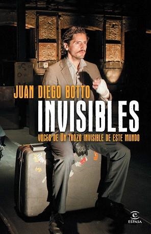 INVISIBLES. VOCES DE UN TROZO INVISIBLE DE ESTE MUNDO | 9788467024616 | BOTTO ROTA, JUAN DIEGO | Llibreria Aqualata | Comprar llibres en català i castellà online | Comprar llibres Igualada