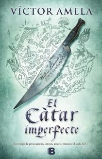 CÀTAR IMPERFECTE, EL | 9788466653169 | AMELA, VICTOR | Llibreria Aqualata | Comprar libros en catalán y castellano online | Comprar libros Igualada