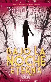 BAJO LA NOCHE ETERNA | 9788415579250 | ROSSI, VERONICA | Llibreria Aqualata | Comprar llibres en català i castellà online | Comprar llibres Igualada