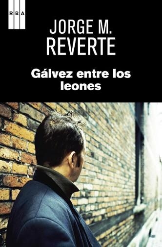 GÁLVEZ ENTRE LOS LEONES | 9788490065815 | MARTINEZ REVERTE, JORGE | Llibreria Aqualata | Comprar libros en catalán y castellano online | Comprar libros Igualada